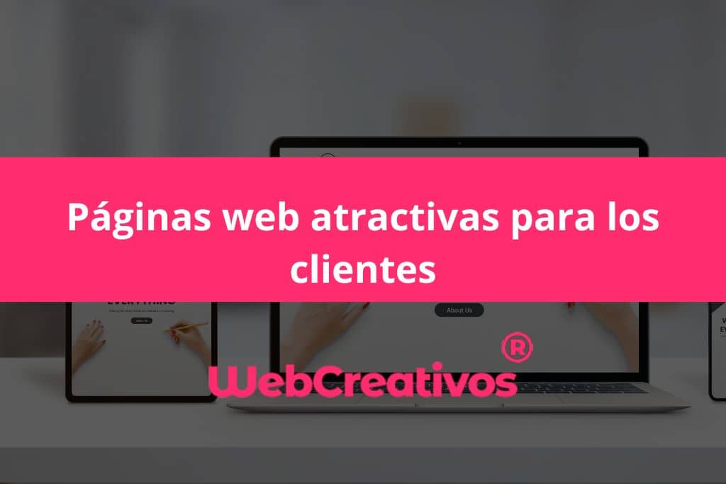 Páginas web atractivas para los clientes
