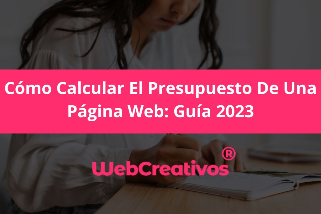 Cómo Calcular El Presupuesto De Una Página Web: Guía 2023