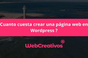 Cuanto cuesta crear una página web en Wordpress ?